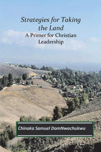 Strategies for Taking the Land