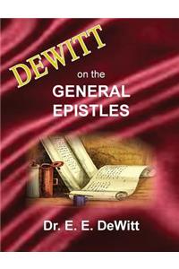 DeWitt on the General Epistles