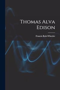Thomas Alva Edison