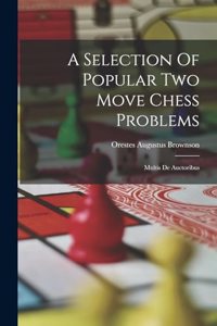 Selection Of Popular Two Move Chess Problems