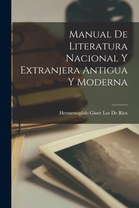 Manual De Literatura Nacional Y Extranjera Antigua Y Moderna