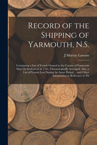 Record of the Shipping of Yarmouth, N.S.