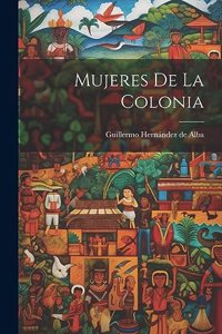 Mujeres de la colonia