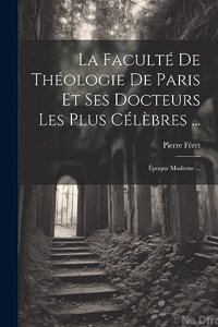 Faculté De Théologie De Paris Et Ses Docteurs Les Plus Célèbres ...