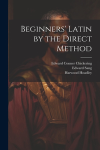 Beginners' Latin by the Direct Method