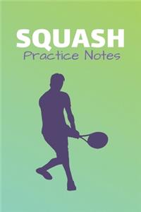 Squash Practice Notes