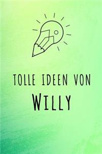 Tolle Ideen von Willy
