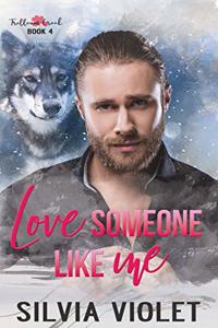 Love Someone Like Me