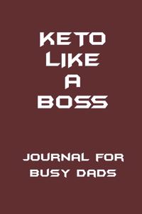 KETO Like a Boss - Journal for Busy Dads