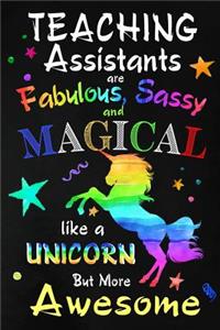 Teaching Assistants are Fabulous, Sassy and Magical