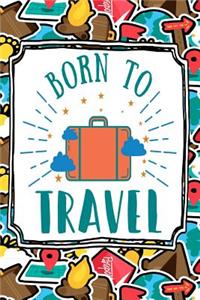 Born To Travel