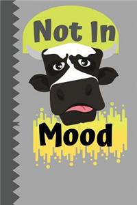 Not In Mood