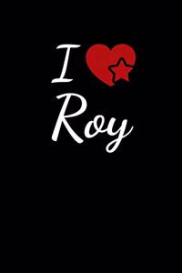 I Love Roy