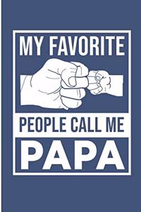 My Favorite People Call Me Papa