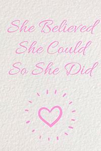 She Believed She Could So She Did