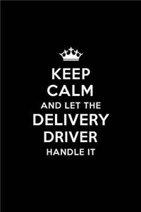 Keep Calm and Let the Delivery Driver Handle It