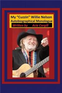 My "Cuzin Willie" Nelson