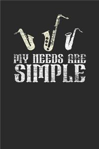 My Needs Are Simple