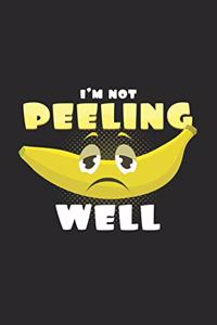 I'm not peeling well