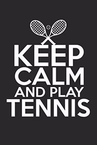 Keep calm and play tennis