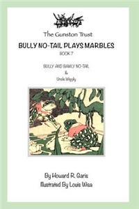 Bully No-Tail Plays Marbles