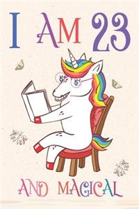 I Am 23 and Magical: Unicorn Journal for 23 Year Old Girls and Boys, Sketchbook for Drawing, Happy Birthday 23 Years Old Composition Book and Handwriting Workbook, Noteb