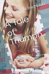 Tale of Triumph