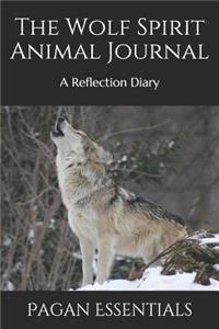 The Wolf Spirit Animal Journal
