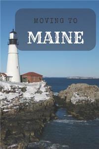 Moving to Maine