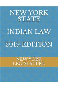 New York State Indian Law 2019 Edition