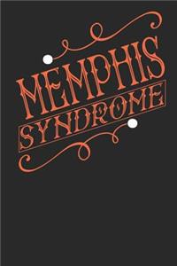 Memphis Syndrome