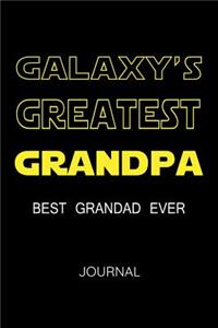 Galaxy's Greatest Grandpa: Best Grandad Ever Journal: Funny Family Blank Lined Notebook Gift For An Awesome Grandfather