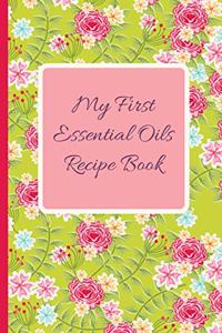 My First Essential Oils Recipe Book