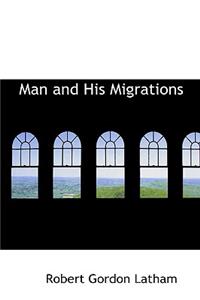 Man and His Migrations
