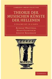 Theorie der musischen Künste der Hellenen 3 Volume Set in 4 parts