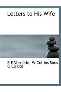 Letters to His Wife