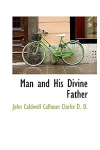 Man and His Divine Father