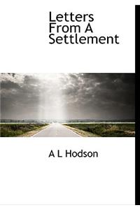 Letters from a Settlement