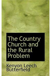The Country Church and the Rural Problem