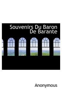 Souvenirs Du Baron de Barante