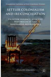 Settler Colonialism and (Re)Conciliation