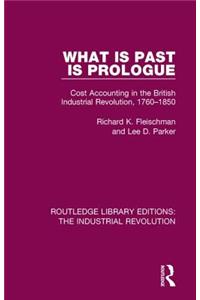 What Is Past Is Prologue