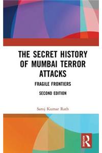 The Secret History of Mumbai Terror Attacks