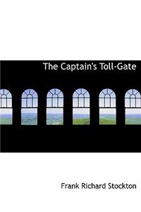 The Captain's Toll-Gate