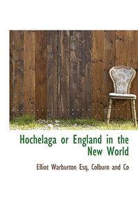 Hochelaga or England in the New World