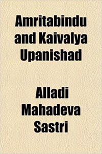 Amritabindu and Kaivalya Upanishad