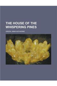 The House of the Whispering Pines