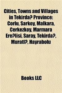 Cities, Towns and Villages in Tekirda Province