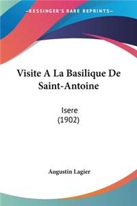 Visite A La Basilique De Saint-Antoine