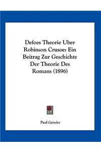 Defoes Theorie Uber Robinson Crusoe